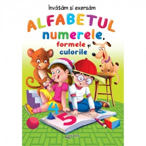 Alfabetul numerele formele si culorile